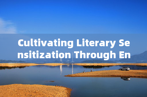 Cultivating Literary Sensitization Through English Translation